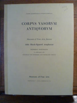 Corpus Vasorum Antiquorum. C.V.A. [USA, fasc. 14]. Boston, Museum of Fine Arts, fascicule 1. Attic Black-figured Amphorae.. HOFFMANN H.
