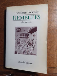 Remblées. Valise de mots. Précédé d'"Anagrammaire" par Alain Boer.