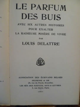 Le parfum des buis. Avec six autres histoires pour exalter la radieuse misère de vivre. . DELATTRE Louis.