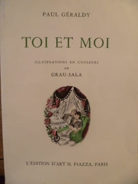 Toi et moi. Illustrations en couleurs de GRAU-SALA.. GERALDY Paul GRAU-SALA