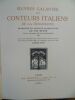 Oeuvres Galantes des Conteurs Italiens de la Renaissance traduites en langage françois par Ad. Van Bever, avec la collaboration de Ed. Sansot-Orland. ...