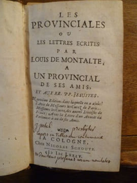 Les Provinciales ou les lettres écrites par Louis de Montalte, à un provincial de ses amis, et aux RR. PP. Jésuites. Neuvième édition.. PASCAL Blaise.