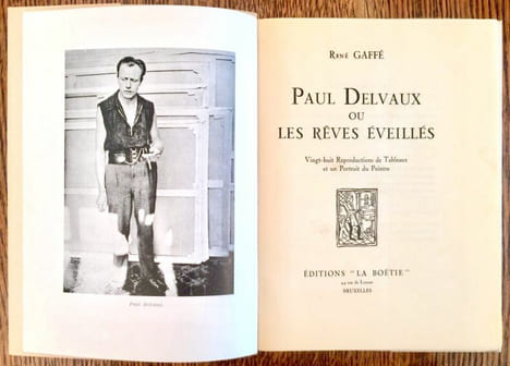 Paul Delvaux ou les Rêves éveillés. Vingt-huit reproductions de tableaux et un portrait du peintre.. GAFFÉ René.
