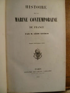 Histoire de la Marine contemporaine de France depuis 1784 jusqu'à 1848.