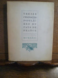 Treize chansons populaires du Pays de France. Illustrées de bois de Victor Stuyvaert. 