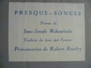 Presque-Songes Poëmes de Jean-Joseph RABEARIVELO. Traduits du hova par l'auteur. Présentation de Robert Boudry. . RABEARIVELO Jean-Joseph. 
