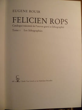 Félicien Rops: Catalogue raisonné de l'oeuvre gravé et lithographié. . ROUIR Eugène.