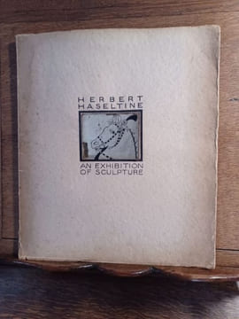 Herbert Haseltine. An exhibition of sculpture. . HASELTINE Herbert.
