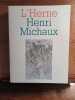 Henri MICHAUX Les Cahiers de l'Herne N°8.. MICHAUX Henri.