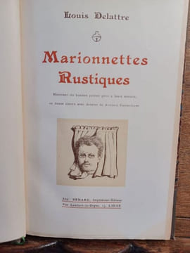 Marionnettes rustiques montrant les bonnes petites gens à leurs métiers, en douze contes avec dessins de Armand Rassenfosse. . DELATTRE Louis.