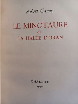 Le Minotaure ou la Halte d'Oran. . CAMUS Albert.