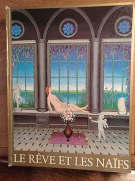Le rêve et les Naïfs. suivi de L'Art naïf langage et miroir de l'âme. . RENARD Hélène STRANSKY Vilem. 