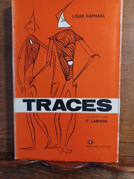Traces. Illustrations F. Labisse. . Louis RAPHAEL F. LABISSE.