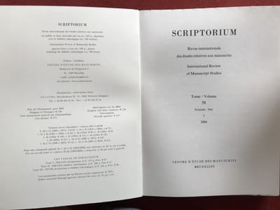Scriptorium: Revue internationale des études relatives aux manuscrits / International Review of Manuscript Studies, publiée par le Centre d'Etude des Manuscrits (Bruxelles).1946-2007. 119 volumes. 
