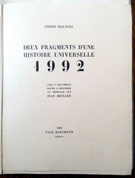 1992. Deux fragments d'une histoire universelle. Avec 17 documents gravés à l'eau-forte au repérage par Jean Bruller.. MAUROIS André.