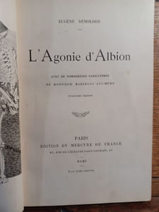 L'Agonie d'Albion. Avec de nombreuses caricatures de Monsieur Haringus lui-même.