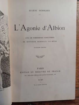 L'Agonie d'Albion. Avec de nombreuses caricatures de Monsieur Haringus lui-même. . DEMOLDER Eugène.
