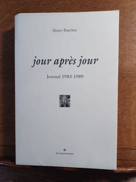 Jour après jour : Journal 1983-1989. BAUCHAU Henry.