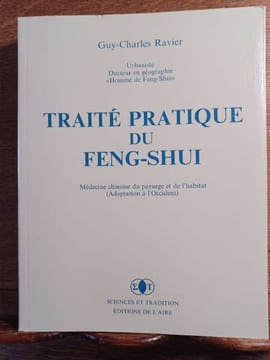 Traité pratique du Feng-Shui. Médecine chinoise du paysage et de l'habitat (Adaptation à l'occident). . RAVIER Guy-Charles.
