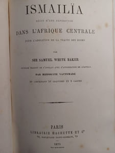 Ismailïa, récit d'une expédition dans l'Afrique centrale pour l'abolition de la traite des Noirs. Ouvrage traduit de l'anglais avec l'autorisation de l'auteur par Hippolyte Vattemare.