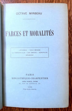 Farces et moralités. L'Epidémie - Vieux ménage - Le Portefeuille - Les Amants - Scrupules - Interview.. MIRBEAU Octave.