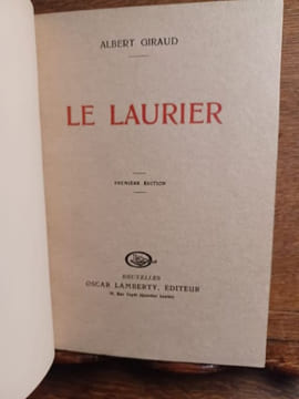 Le Laurier. Première édition. . GIRAUD Albert.