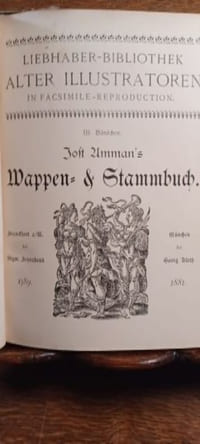 Jost Amman's Wappen- & Stammbuch. Nachdruck der Ausgabe von 1589 (= Liebhaber-Bibliothek alter Illustratoren in Facsimile-Reproduction, III. Bändchen); 