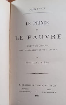 Le Prince et le Pauvre. Traduit de l'anglais avec l'autorisation de l'auteur, par Paul Largilière. . TWAIN Mark.