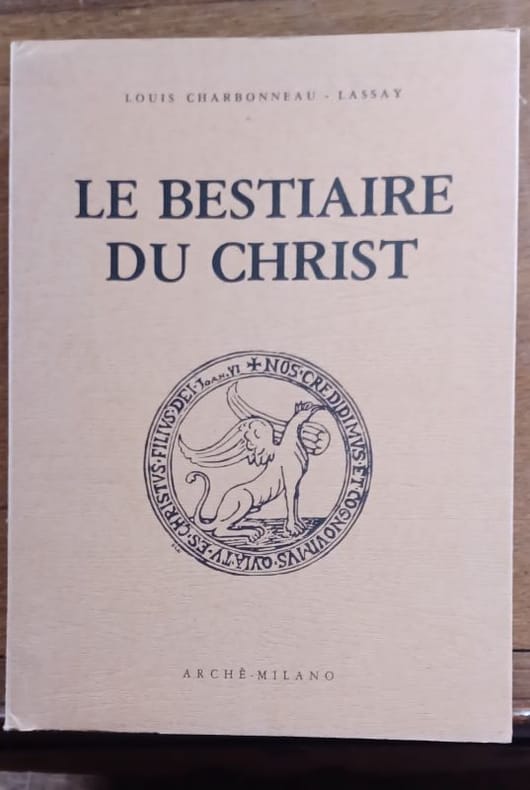 The bestiary of Christ : Charbonneau-Lassay, Louis, 1871-1947