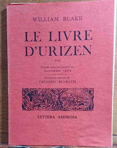 Le Livre d'Urizen (1794). Nouvelle traduction française par J.-P. Teste. Eaux-fortes originales de Frédéric Benrath.