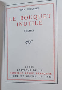 Le Bouquet inutile Poèmes. Préface de Francis Carco. 
