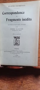 Correspondance. Fragments inédits. Biographie et notes par Pierre Blanchon. Avec un portrait.