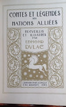 Contes et Légendes des Nations alliées recueillis et illustrés par Edmond Dulac. Contient : Snegorotchka, Conte russe - La Lune ensevelie, Conte ...