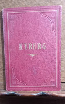 Kyburg die Stammburg Rudlf's von Habsburg (mütterlicher Seite). Wegweiser und Gedenkblatt den Besuchern des Schlosse. . undefined