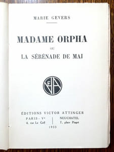 Madame Orpha ou La Sérénade de mai.