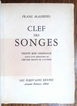Clef des Songes. Trente bois originaux suivis d'un répertoire de l'oeuvre gravé de l'auteur.. MASEREEL Frans.