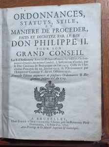 Ordonnances, statuts, stile, et maniere de procéder, faits et décretez par le roi don Philippe II. pour son Grand Conseil, le 8 d'Août 1559. Avec les éclaircissemens sur lesdites ordonnances émanés du même Conseil. L'institution d'icelui, par le duc Charles de Bourgogne en l'an 1473. Celle de l'archiduc Philippe du 22 janvier 1503. & l'ordonnance par l'empereur Charles V. du 26 octobre 1531. Nouvelle édition augmentée de plusieurs Ordonnances & Reglemens jusqu'à l'An 1719. 