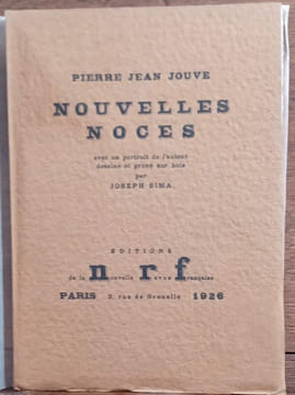 Nouvelles noces. Avec un portrait de l'auteur dessiné et gravé par Joseph Sima. . JOUVE Pierre Jean, SIMA Joseph.