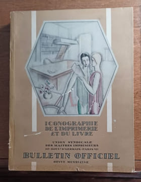 Iconographie de l'imprimerie et du livre. Bulletin officiel de l'Union Syndicale des Maîtres Imprimeurs. Noël 1927. . undefined