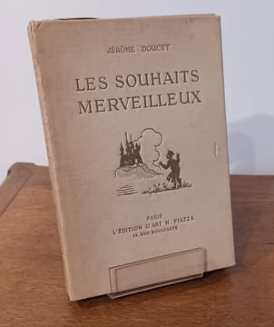 Les souhaits merveilleux. Illustrations en couleurs de Marcel Jeanjean. . DOUCET Jérôme.