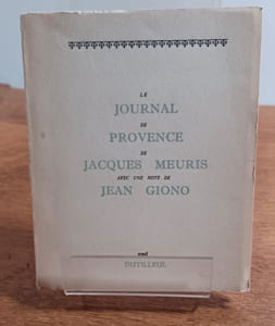 Le journal de Provence. Avec une note de Jean Giono.