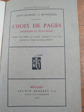 Choix de pages anciennes et nouvelles. Précédé d'une préface de Camille Lemonnier et orné d'un portrait de l'auteur par George Bottini. . Saint ...