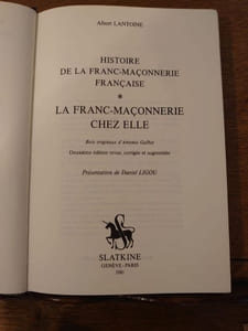 Histoire de la franc-maçonnerie française. La Franc-maçonnerie chez elle. Bois originaux d'Antonio Galbez.