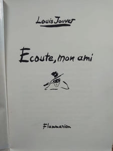 Écoute mon ami. 