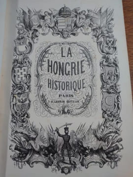La Hongrie ancienne et moderne. Histoire, arts, littérature, monuments. Par une société de littérateurs. . BOLDENYI M. J. (dir.)., Pal SZABO.