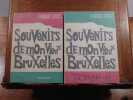 Souvenirs de mon vieux Bruxelles. Deux volumes complet.. SERVAIS Fernand. 