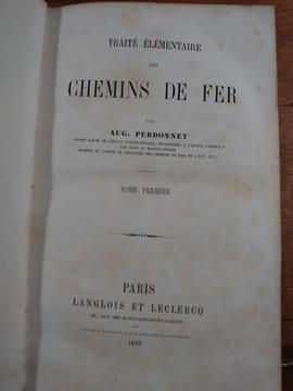 Traité élémentaire des chemins de fer. . PERDONNET Auguste.