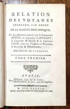 Relation des voyages entrepris par ordre de Sa Majesté Britannique, et successivement exécutés par le Commodore Byron, le Capitaine Carteret, le ...