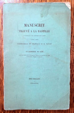 Manuscrit trouvé à la Bastille concernant les lettres de cachet lancées contre Mademoiselle de Chantilly et M. Favart. Avec fac-simile de la marque du ...