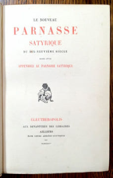 Le Parnasse Satyrique du Dix-Neuvième Siècle. Avec : Le Nouveau Parnasse Satyrique du Dix-Neuvième Siècle suivi d'un Appendice au Parnasse Satyrique.. ...